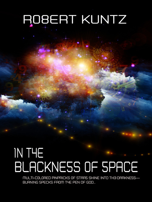 Title details for In the Blackness of Space by Robert Kuntz - Wait list